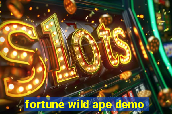 fortune wild ape demo